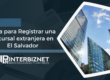 Guía para Registrar una sucursal extranjera en El Salvador